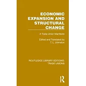 Economic Expansion and Structural Change: A Trade Union Manifesto