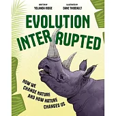 Evolution Interrupted