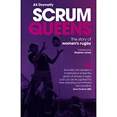 Scrum Queens: The Story of Women’s Rugby