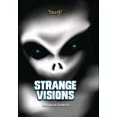 Strange Visions