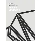 Sahand Hesamiyan: Primary Structures