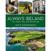 Always Ireland: An Insider’s Tour of the Emerald Isle