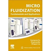 Micro Fluidization: Fundamentals and Applications