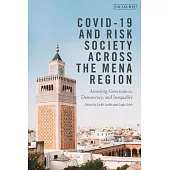 Covid-19 and Risk Society Across the Mena Region: Assessing Governance, Democracy and Inequality