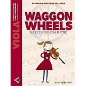 Waggon Wheels: 26 Pieces for Viola Players Viola with Online Audio