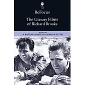 Refocus: The Literary Films of Richard Brooks