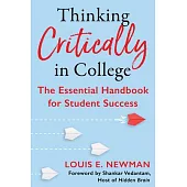 Thinking Critically in College: The Essential Handbook for Student Success