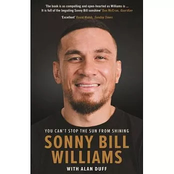 Sonny Bill Williams: You Can’t Stop the Sun from Shining