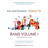 Kol Han’shamaha - Band Volume 1: Easy Arrangements of Jewish Music for Congregational Band