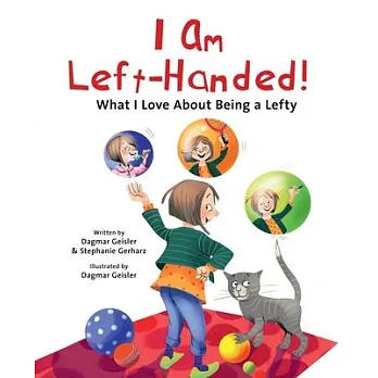 I Am Left-Handed!: What I Love about Being a Lefty