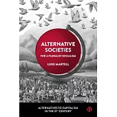Alternative Societies: For a Pluralist Socialism