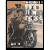 The Complete Book of Police and Military Motorcycles