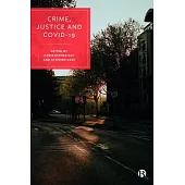 Crime, Justice and Covid-19