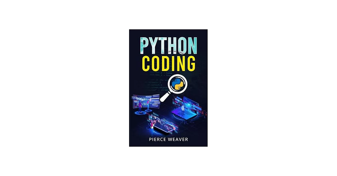 博客來-Python Coding: Become a Coder Fast. Machine Learning, Data Analysis ...