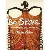 Be-Spoke: Revelations from the Worlds Most Important Fashion Designers