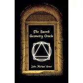 The Sacred Geometry Oracle: (Book Only)