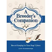 A Breeder’s Companion: Record Keeping for Your Dogs’ Litters