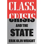 Class, Crisis and the State