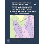 Basic and Advanced Map Interpretation for Structural Geologists: Volume 6