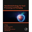 Nanobiotechnology for Food Processing and Packaging
