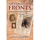 No Forgotten Fronts: From Classrooms to Combat
