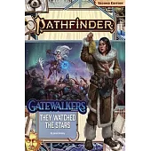 Pathfinder Adventure Path: They Watched the Stars (Gatewalkers 2 of 3) (P2)