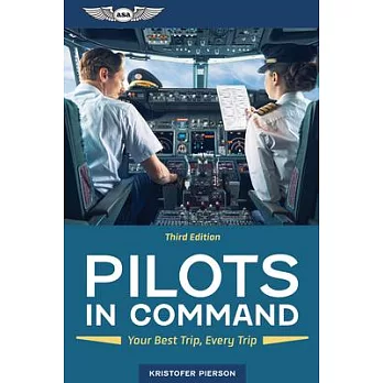 Pilots in Command: Your Best Trip, Every Trip
