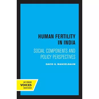 Human Fertility in India: Social Components and Policy Perspectives
