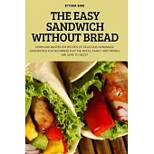The Easy Sandwich Without Bread