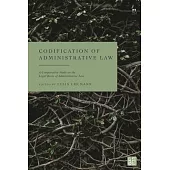 Codification of Administrative Law: A Comparative Study on the Legal Basis of Administrative Law