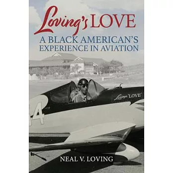 Loving’s Love: A Black American’s Experience in Aviation