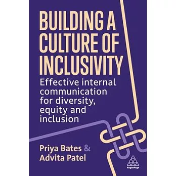 Building a Culture of Inclusivity: Effective Internal Communication for Diversity, Equity and Inclusion