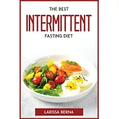 The Best Intermittent Fasting Diet