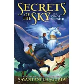 The Chaos Monster (Secrets of the Sky, Book One)