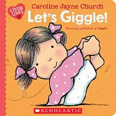 Let’s Giggle! (a Little Love Book)