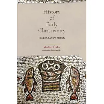 History of Early Christianity: Religion, Culture, Identity