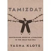 Tamizdat: Contraband Russian Literature in the Cold War Era