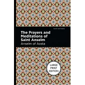 The Prayers and Meditations of St. Anslem
