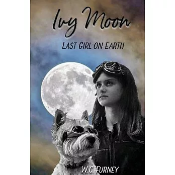 Ivy Moon: Last Girl on Earth