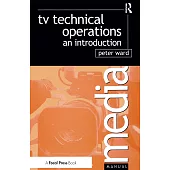 Media Manual TV Technical Operations: An Introduction