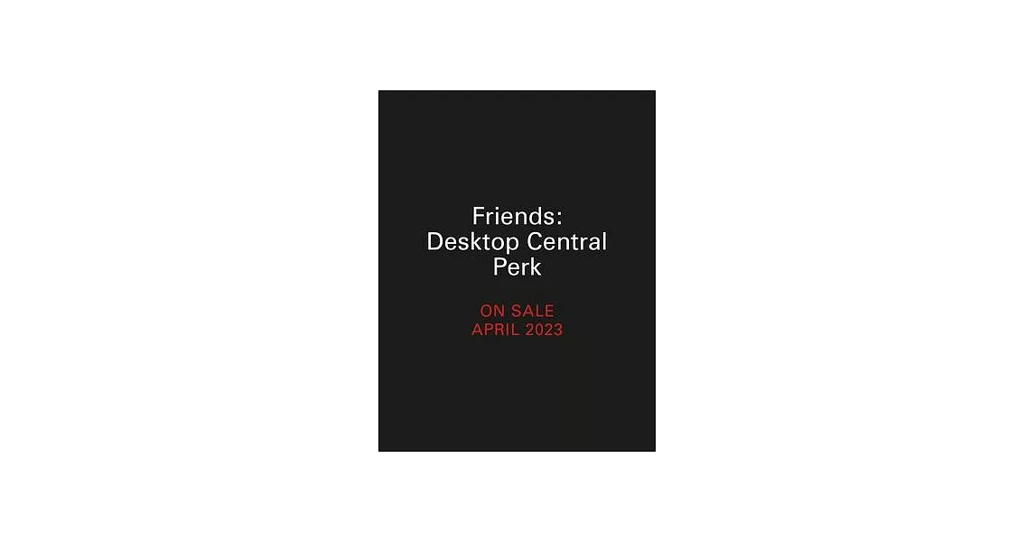 Friends: Desktop Central Perk | 拾書所
