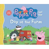 Peppa Pig and the Day at the Farm