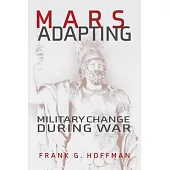 Mars Adapting: Military Change During War