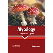 Mycology: A Comprehensive Approach