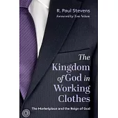 The Kingdom of God in Working Clothes