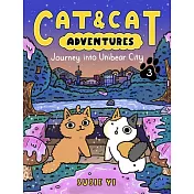 Cat & Cat Adventures漫畫第3集: Journey into Unibear City (Cat & Cat Adventures, 3)