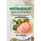 Mediterranean Diet Quick & Easy Recipes: Cookbook for Beginners
