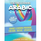Teaching & Learning Arabic: Arabic learning program for non - native - speakers