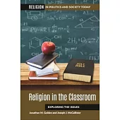 Religion in the Classroom: Exploring the Issues