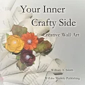 Your Inner Crafty Side: Creative Wall Art